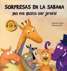 SORPRESAS EN LA SABANA - NO ME GUSTA SER JIRAFA!