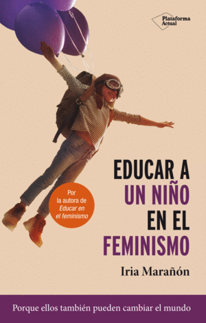 EDUCAR A UN NIO EN EL FEMINISMO