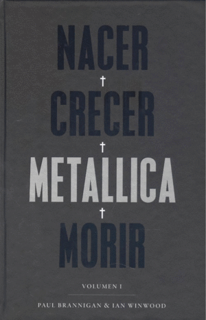 NACERCRECERMETALLICAMORIR