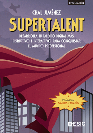 SUPERTALENT. DESARROLLA TU TALENTO DIGITAL