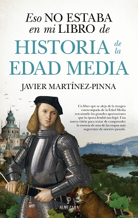 HISTORIA DE LA EDAD MEDIA  ESO NO ESTABA EN MI LIBRO DE