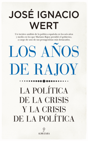 LOS AOS DE RAJOY