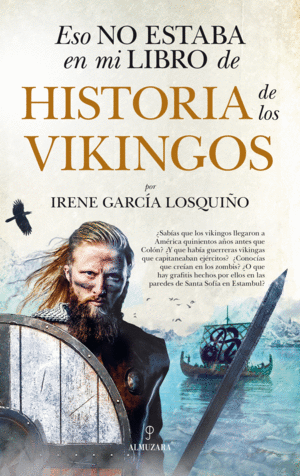 LOS VIKINGOS   ESO NO ESTABA EN MI LIBRO DE HISTORIA