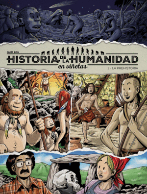 HISTORIA DE LA HUMANIDAD 1 EN VIETAS  LA PREHISTORIA