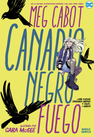 CANARIO NEGRO: FUEGO  -COMIC-