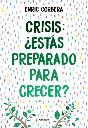 CRISIS, ESTAS PREPARADO PARA CRECER?