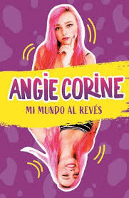 ANGIE CORINE  MI MUNDO AL REVES