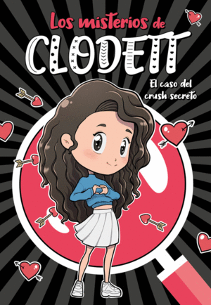 LOS MISTERIOS DE CLODETT 2  EL CASO DEL CRUSH SECRETO