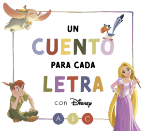 DISNEY. UN CUENTO PARA CADA LETRA