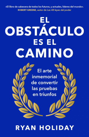 EL OBSTCULO ES EL CAMINO