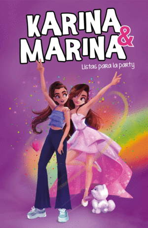 KARINA Y MARINA 4 LISTAS PARA LA PARTY
