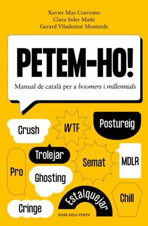 PETEM-HO!  MANUAL DE CATALA PER A BOOMERS I MILLENNIALS