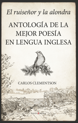 EL RUISEOR Y LA ALONDRA. ANTOLOGA DE LA MEJOR POESA EN LENGUA