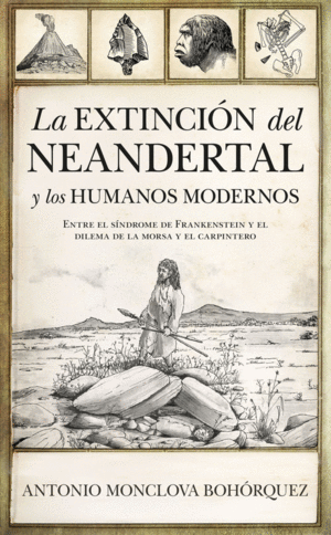 LA EXTINCION DEL NEANDERTAL Y LOS HUMANOS MODERNOS