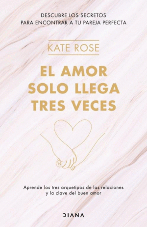 EL AMOR SOLO LLEGA TRES VECES