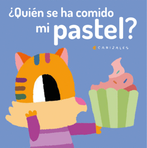 QUIEN SE HA COMIDO MI PASTEL      CARTONE