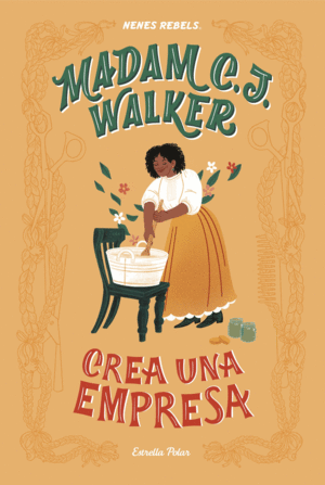 MADAM C. J. WALKER. CREA UNA EMPRESA  NENES REBELS