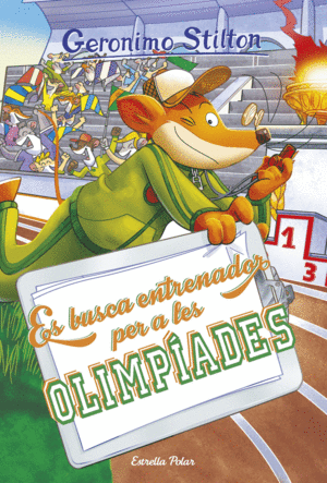 GERONIMO STILTON 83 ES BUSCA ENTRENADOR PER A LES OLIMPADES