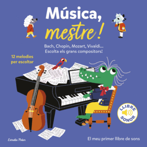 MSICA, MESTRE!    12 MELODIES PER ESCOLTAR