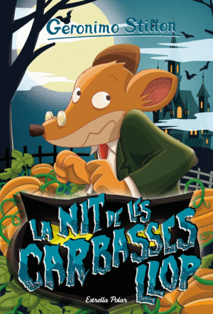 GERONIMO STILTON 81 LA NIT DE LES CARABASSES LLOP