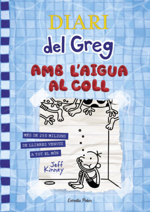 DIARI DEL GREG 15 AMB L AIGUA AL COLL