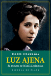 LUZ AJENA. EL ENIGMA DE MARA LEJRRAGA