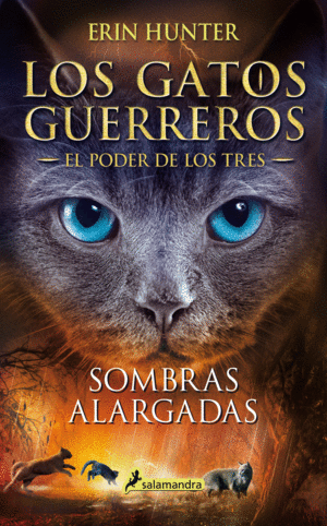 LOS GATOS GUERREROS 3/5 EL PODER DE LOS TRES  SOMBRAS ALARGADAS