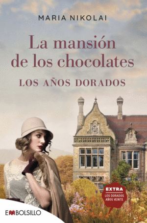 MANSION DE LOS CHOCOLATES, LA. LOS AOS DORADOS