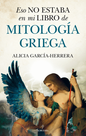 MITOLOGA GRIEGA  ESO NO ESTABA EN MI LIBRO DE