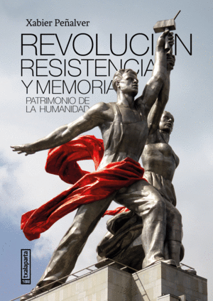 REVOLUCIN, RESISTENCIA Y MEMORIA