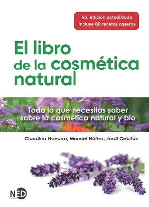 LIBRO DE LA COSMTICA NATURAL, EL