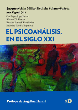 EL PSICOANALISIS, EN EL SIGLO XXI