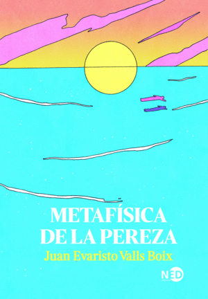 METAFSICA DE LA PEREZA