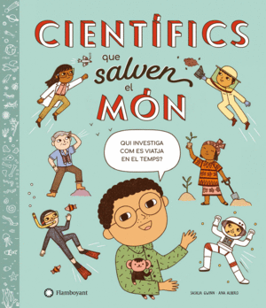 CIENTIFICS QUE SALVEN EL MON