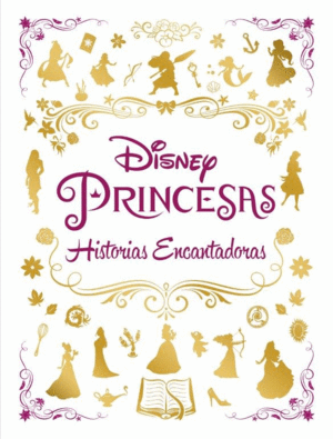 PRINCESAS. HISTORIAS ENCANTADORAS