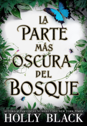 LA PARTE MS OSCURA DEL BOSQUE