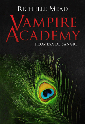 VAMPIRE ACADEMY 4 PROMESA DE SANGRE