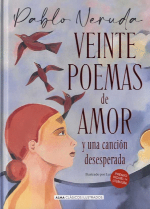 VEINTE POEMAS DE AMOR Y UNA CANCIN DESESPERADA