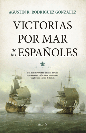 VICTORIAS POR MAR DE LOS ESPAOLES