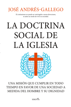 DOCTRINA SOCIAL DE LA IGLESIA, LA