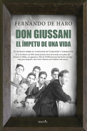 DON GIUSSANI. EL MPETU DE UNA VIDA