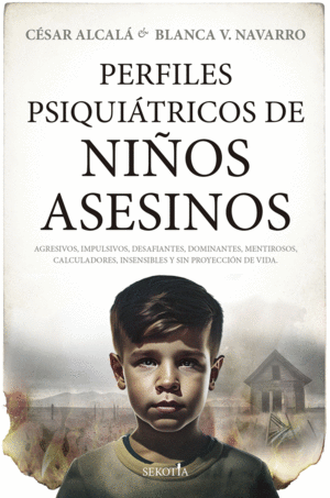 PERFILES PSIQUITRICOS DE NIOS ASESINOS