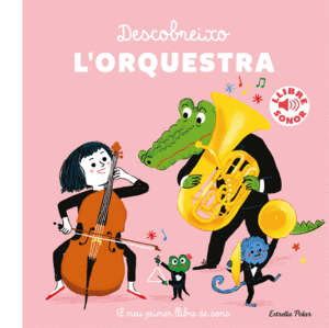 DESCOBREIXO L'ORQUESTRA   LLIBRE SONOR