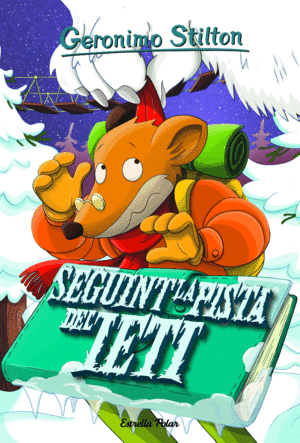 GERONIMO STILTON 16 SEGUINT LA PISTA DEL IETI