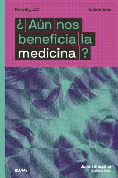 AUN NOS BENEFICIA LA MEDICINA?