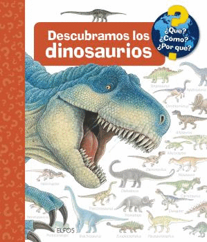 DESCUBRAMOS LOS DINOSAURIOS   QUE COMO POR QUE?