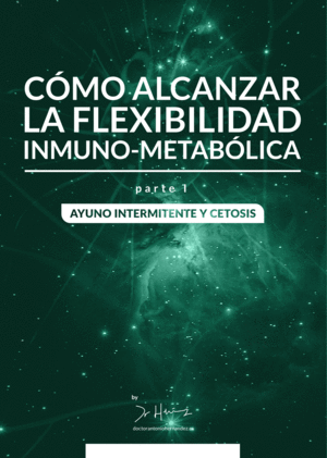 CMO ALCANZAR LA FLEXIBILIDAD INMUNO-METABLICA