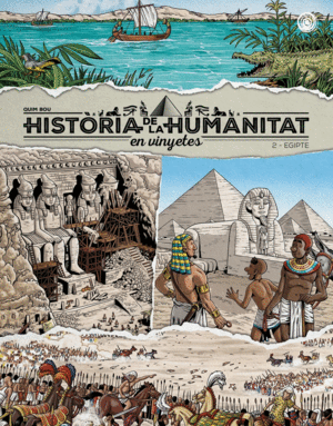 HISTÒRIA DE LA HUMANITAT EN VINYETES 2. EGIPTE