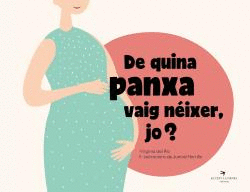 DE QUINA PANXA VAIG N�IXER, JO?