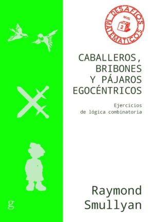 CABALLEROS, BRIBONES Y PJAROS EGOCNTRICOS